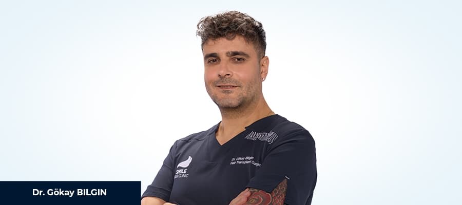 Gökay Bilgin - Hair Transplant Surgeon at Smile Hair Clinic